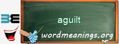 WordMeaning blackboard for aguilt